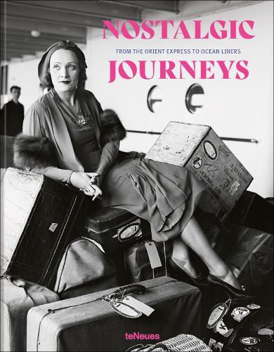 Cover image for Nostalgic Journeys: From the Orient Express to Ocean Liners