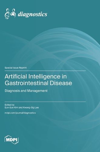 Cover image for Artificial Intelligence in Gastrointestinal Disease