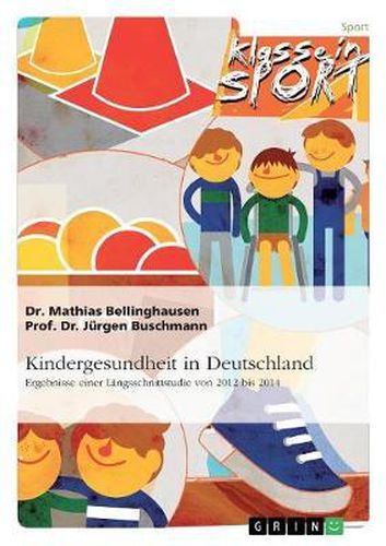 Cover image for Kindergesundheit in Deutschland. Ergebnisse Einer Langsschnittstudie Von 2012 Bis 2014