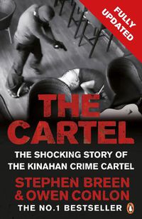 Cover image for The Cartel: The shocking story of the Kinahan crime cartel