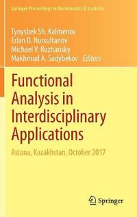 Cover image for Functional Analysis in Interdisciplinary Applications: Astana, Kazakhstan, October 2017