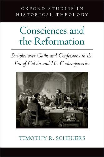 Cover image for Consciences and the Reformation