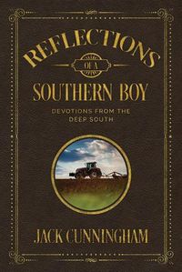 Cover image for Reflections of a Southern Boy: Devotions from the Deep South