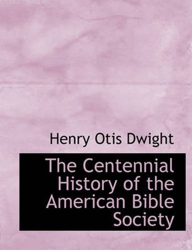 Cover image for The Centennial History of the American Bible Society