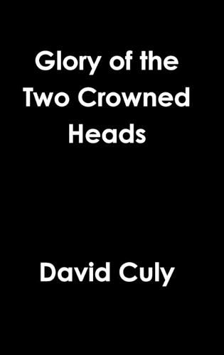 Glory of the Two Crowned Heads