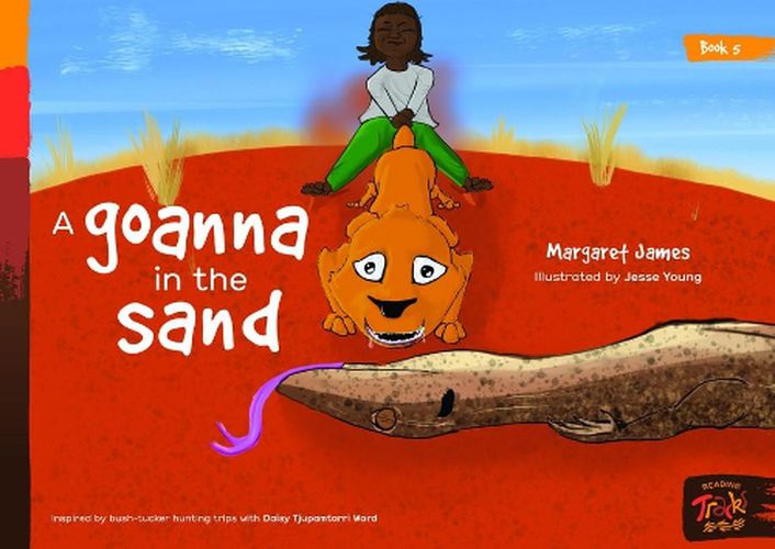 Cover image for Book 5 - A Goanna In The Sand: Reading Tracks