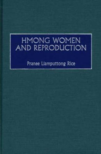 Cover image for Hmong Women and Reproduction