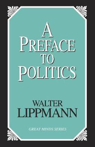 A Preface To Politics