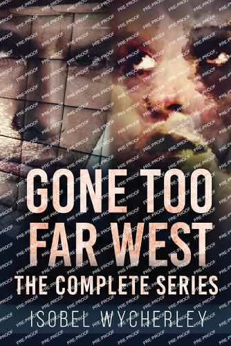 Cover image for Gone Too Far West - The Complete Series