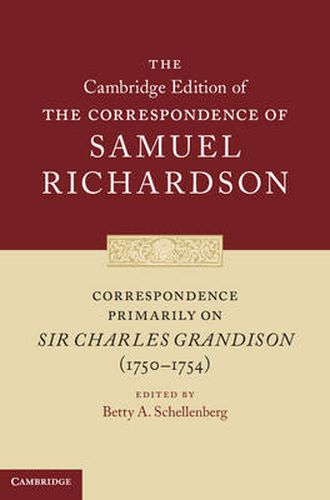 Cover image for Correspondence Primarily on Sir Charles Grandison(1750-1754)