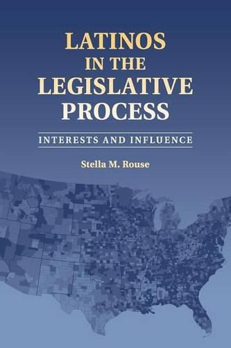 Latinos in the Legislative Process: Interests and Influence