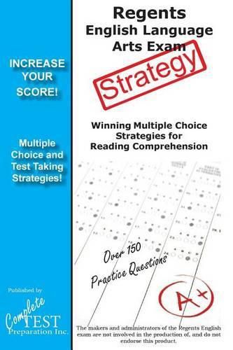 Cover image for Regents English Language Arts Exam Strategy: Winning Multiple Choice Strategies for the Regents English Language Arts Exam