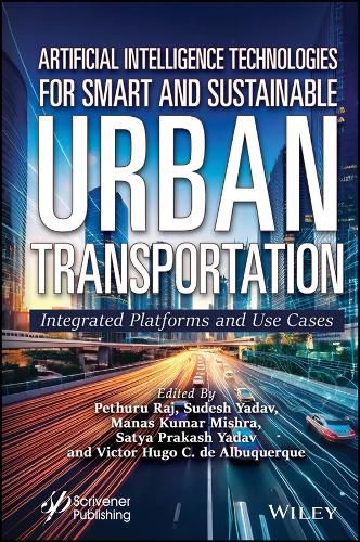 Cover image for Artificial Intelligence Technologies for Smart and Sustainable Urban Transportation