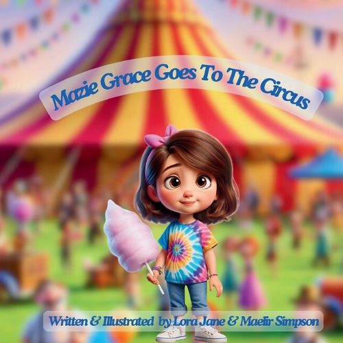 Cover image for Mazie Grace Goes to the Circus