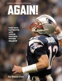 Cover image for Again!: The 2003 Patriots' and Their Second Super Season