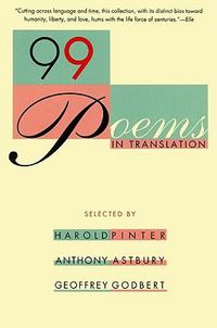 Cover image for 99 Poems in Translation: An Anthology