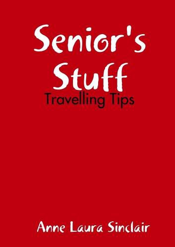 Cover image for Senior's Stuff - Travelling Tips