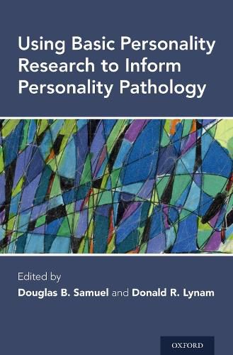 Cover image for Using Basic Personality Research to Inform Personality Pathology