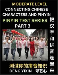 Cover image for Connecting Chinese Characters & Pinyin (Part 3)