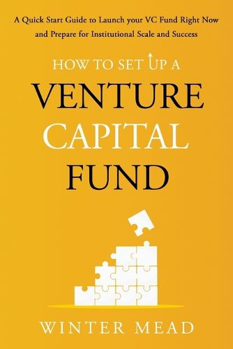 Cover image for How To Set Up A Venture Capital Fund