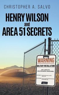 Cover image for Henry Wilson and Area 51 Secrets
