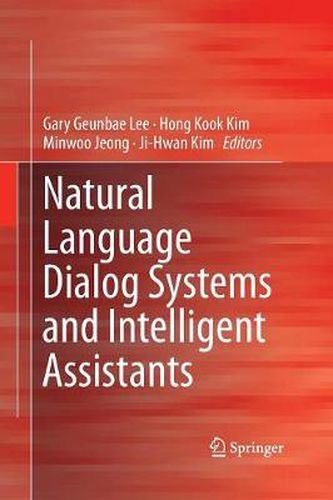 Cover image for Natural Language Dialog Systems and Intelligent Assistants