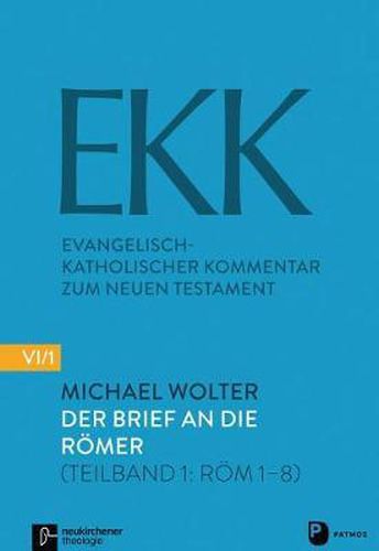 Der Brief an Die Romer: (Teilband 1: ROM 1-8)