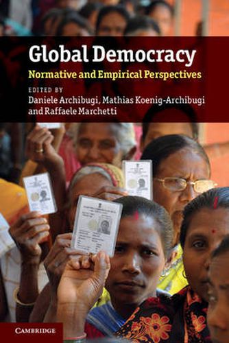 Cover image for Global Democracy: Normative and Empirical Perspectives