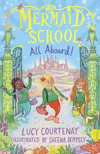 Cover image for Mermaid School: All Aboard!