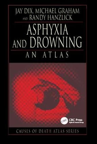 Cover image for Asphyxia and Drowning: An Atlas