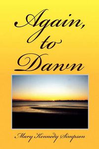 Cover image for Again, to Dawn