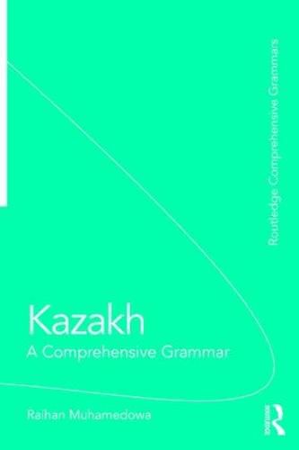 Cover image for Kazakh: A Comprehensive Grammar