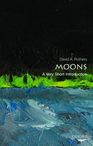 Cover image for Moons: A Very Short Introduction