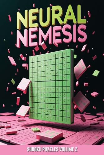 Cover image for Neural Nemesis Sudoku Puzzles Volume 2
