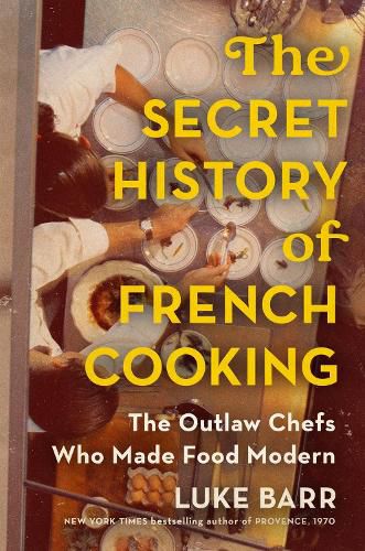 Cover image for The Secret History of French Cooking