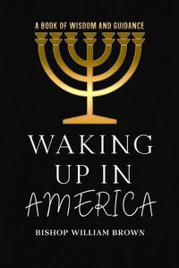 Cover image for Waking Up In America