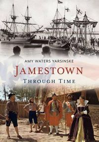 Cover image for Jamestown Through Time