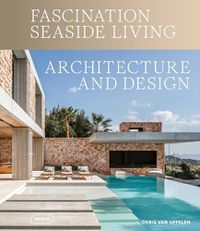 Cover image for Fascination Seaside Living: Architecture & Design