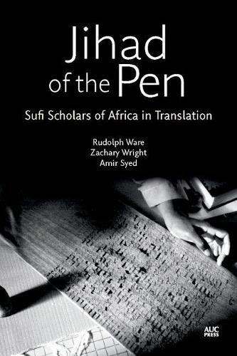 Cover image for Jihad of the Pen: Sufi Scholars of Africa in Translation