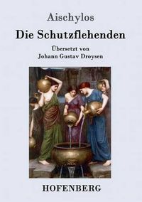 Cover image for Die Schutzflehenden