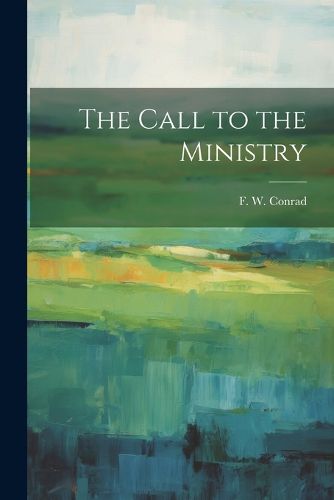 Cover image for The Call to the Ministry