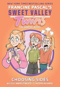 Cover image for Choosing Sides (Sweet Valley Twins: The Graphic Novel #3)