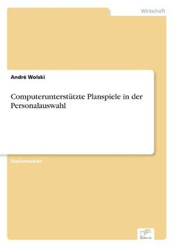 Cover image for Computerunterstutzte Planspiele in der Personalauswahl