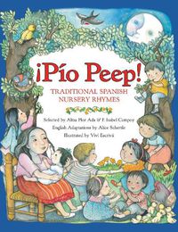 Cover image for Pio Peep!: Traditional Spanish Nursery Rhymes