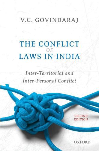 Cover image for The Conflict of Laws in India: Inter-Territorial and Inter-Personal Conflict, Second Edition