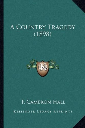 Cover image for A Country Tragedy (1898)