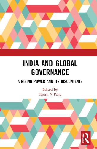 Cover image for India and Global Governance: A Rising Power and Its Discontents