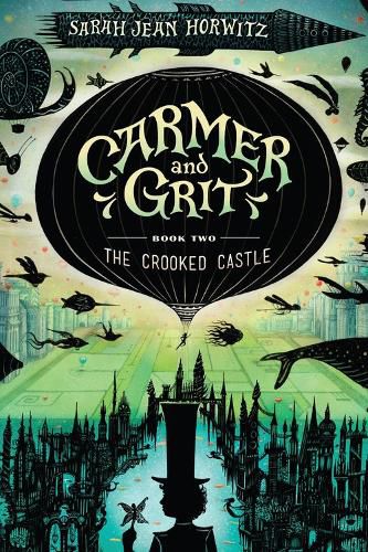 The Crooked Castle: Carmer and Grit, Book Two