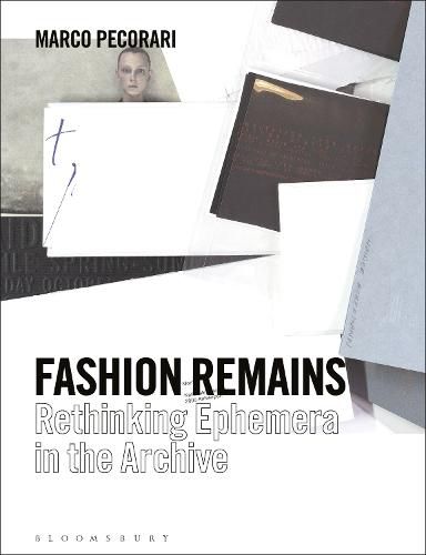 Cover image for Fashion Remains: Rethinking Ephemera in the Archive