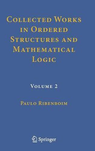 Cover image for Collected Works in Ordered Structures and Mathematical Logic: Volume 2